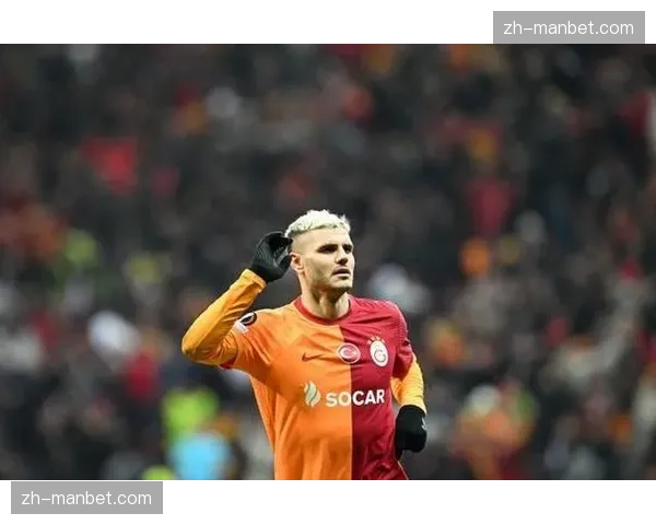 伊卡尔迪帽子戏法状态火热 土超锋霸成加拉塔萨雷利器